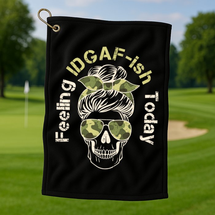 Feeling IDGAF-ish Today Army Print Hair Bun Skull Golf Towel