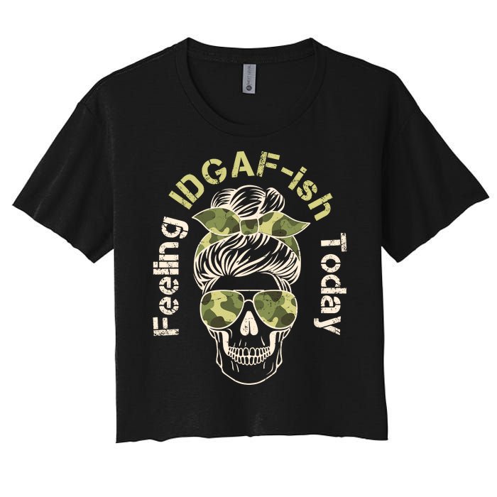 Feeling IDGAF-ish Today Army Print Hair Bun Skull Women's Crop Top Tee