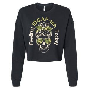 Feeling IDGAF-ish Today Army Print Hair Bun Skull Cropped Pullover Crew