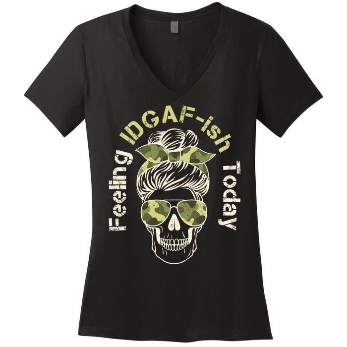 Feeling IDGAF-ish Today Army Print Hair Bun Skull Women's V-Neck T-Shirt