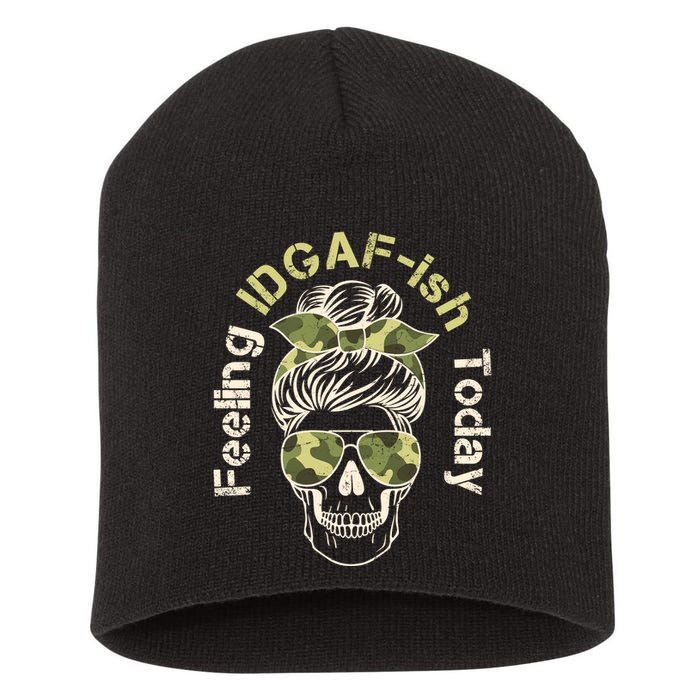 Feeling IDGAF-ish Today Army Print Hair Bun Skull Short Acrylic Beanie