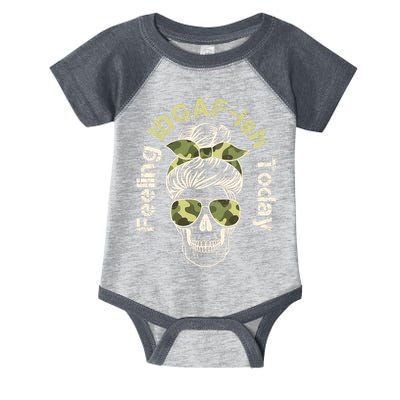 Feeling IDGAF-ish Today Army Print Hair Bun Skull Infant Baby Jersey Bodysuit