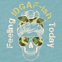 Feeling IDGAF-ish Today Army Print Hair Bun Skull Sueded Cloud Jersey T-Shirt