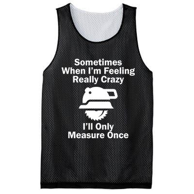 Feeling Really Crazy I'll Only Measure Once  Mesh Reversible Basketball Jersey Tank