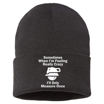 Feeling Really Crazy I'll Only Measure Once  Sustainable Knit Beanie