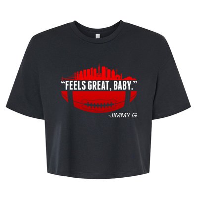 Feels Good Baby Jimmy G San Francisco Football Bella+Canvas Jersey Crop Tee