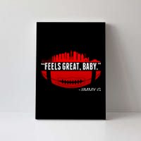 Feels Good Baby Jimmy G San Francisco Football Canvas