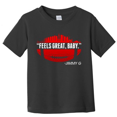 Feels Good Baby Jimmy G San Francisco Football Toddler T-Shirt