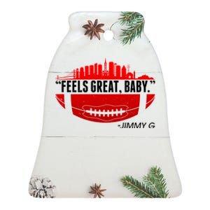 Feels Good Baby Jimmy G San Francisco Football Ceramic Bell Ornament