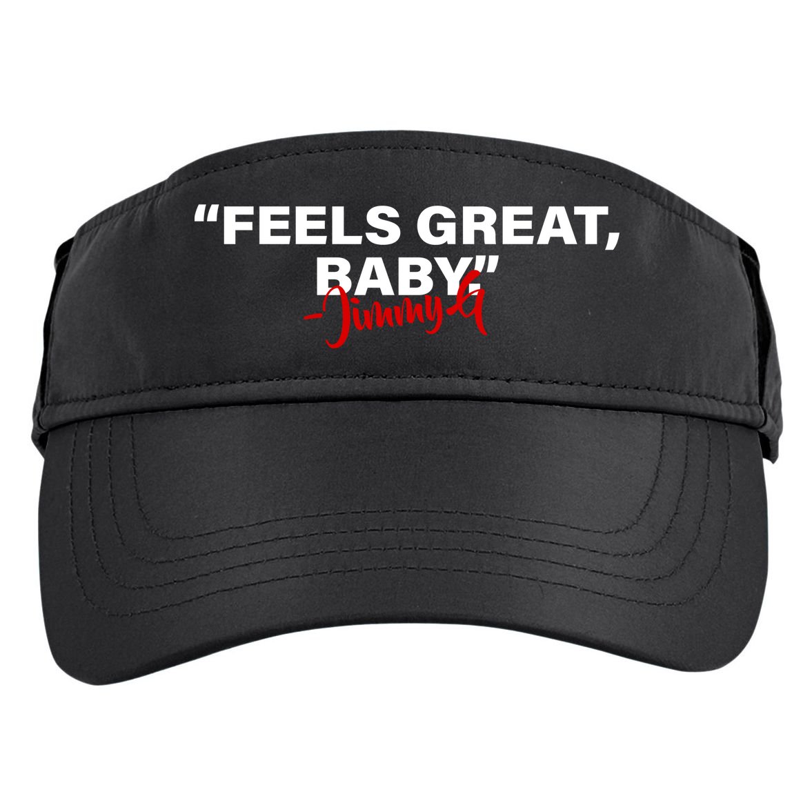 Feels Great Baby Jimmy G Adult Drive Performance Visor