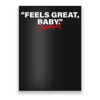 Feels Great Baby Jimmy G Poster