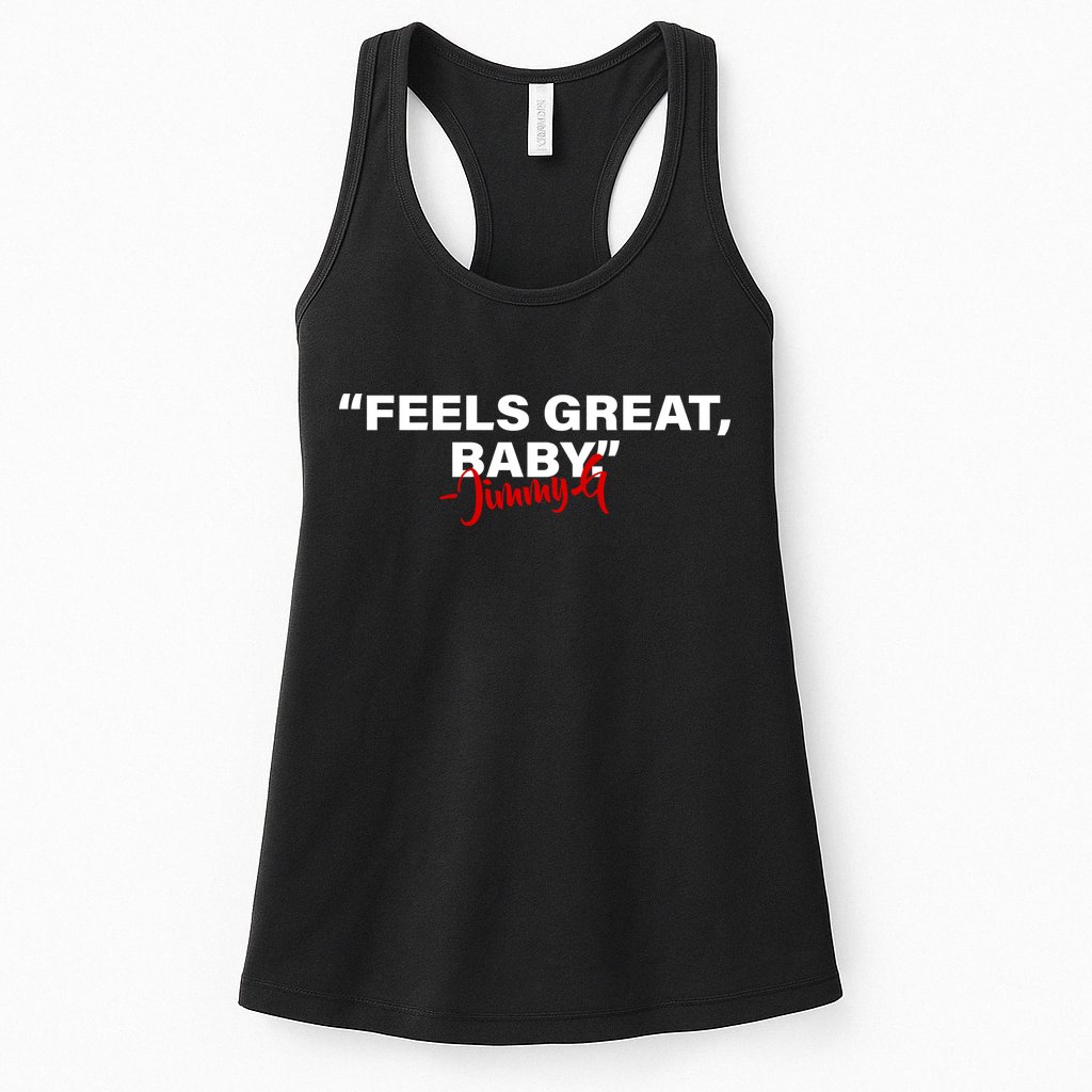 Feels Great Baby Jimmy G Womens Tank Top