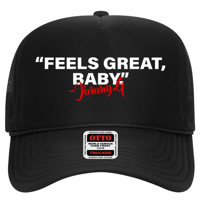 Feels Great Baby Jimmy G Trucker Hat