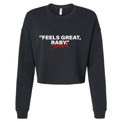 Feels Great Baby Jimmy G Cropped Pullover Crew