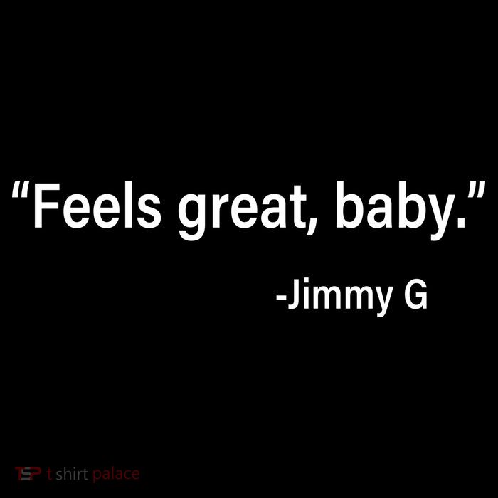 Feels Great Baby Jimmy G Football San Francisco T-Shirt