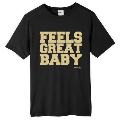 Feels Great Baby Jimmy G Funny Football Tall Fusion ChromaSoft Performance T-Shirt