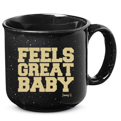Feels Great Baby Jimmy G Funny Football 15oz Campfire Ceramic Mug