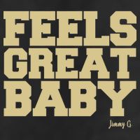 Feels Great Baby Jimmy G Funny Football Trucker Hat