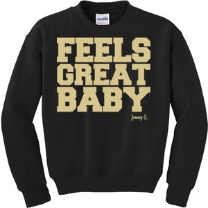 Feels Great Baby Jimmy G Funny Football Kids Sweatshirt