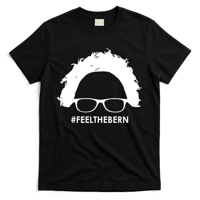 #feelthebern Feel The Bern Bernie Sanders T-Shirt