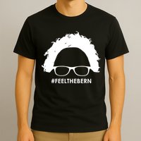 #feelthebern Feel The Bern Bernie Sanders T-Shirt