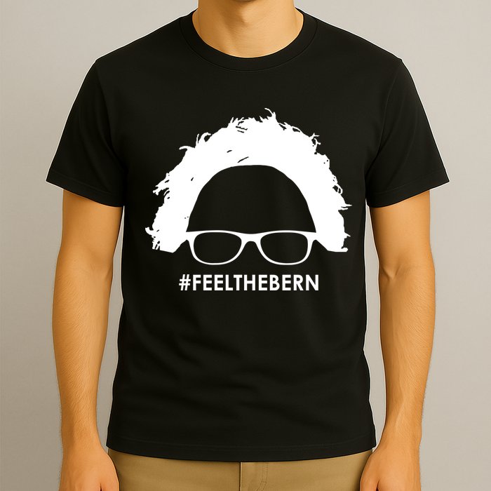 #feelthebern Feel The Bern Bernie Sanders T-Shirt
