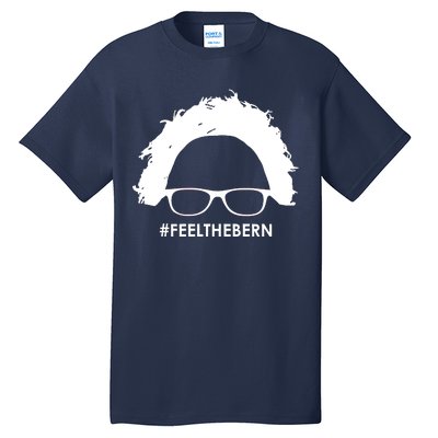 #feelthebern Feel The Bern Bernie Sanders Tall T-Shirt