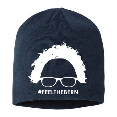 #feelthebern Feel The Bern Bernie Sanders Sustainable Beanie