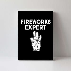 Fireworks Expert Funny Fireworks Expert Canvas