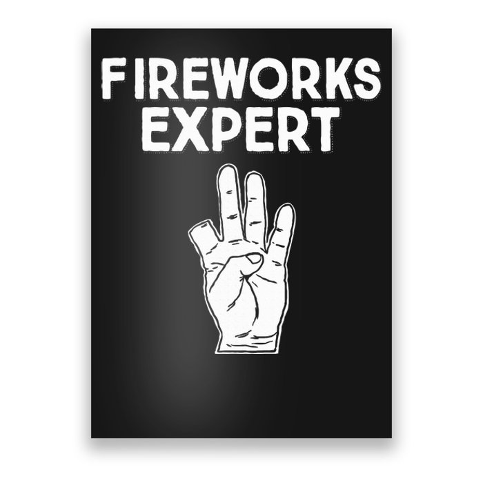 Fireworks Expert Funny Fireworks Expert Poster