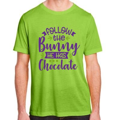 Funny Easter Follow The Bunny He Has Chocolate Gift Adult ChromaSoft Performance T-Shirt