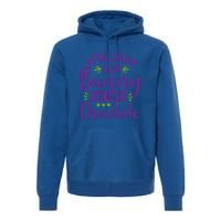 Funny Easter Follow The Bunny He Has Chocolate Gift Premium Hoodie