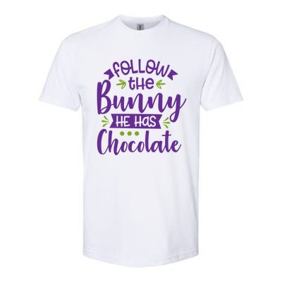 Funny Easter Follow The Bunny He Has Chocolate Gift Softstyle® CVC T-Shirt