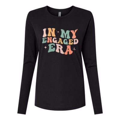 Funny Engagement Fiance In My Engaged Era Bachelorette Party Womens Cotton Relaxed Long Sleeve T-Shirt