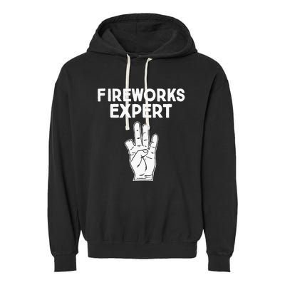 Fireworks Expert funny Fireworks Expert Garment-Dyed Fleece Hoodie