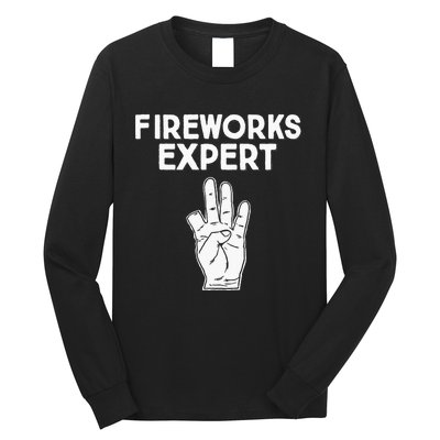 Fireworks Expert funny Fireworks Expert Long Sleeve Shirt