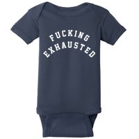 Fucking Exhausted Funny Humor Baby Bodysuit