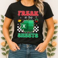 Funny Excel Freak In The Sheets Spreadsheet Ugly Christmas Women's T-Shirt