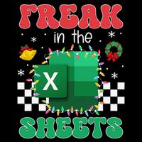 Funny Excel Freak In The Sheets Spreadsheet Ugly Christmas Women's T-Shirt