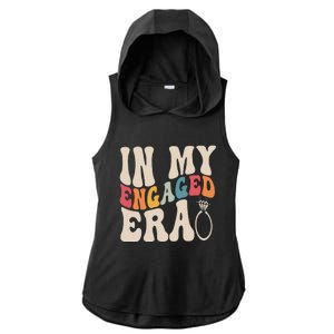 Funny Engagement Fiance In My Engaged Era Bachelorette Party Ladies PosiCharge Tri-Blend Wicking Draft Hoodie Tank