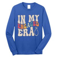 Funny Engagement Fiance In My Engaged Era Bachelorette Party Long Sleeve Shirt