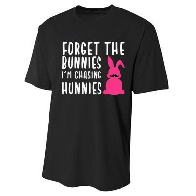 Funny Easter Forget The Bunnies I'm Chasing Hunnies Performance Sprint T-Shirt