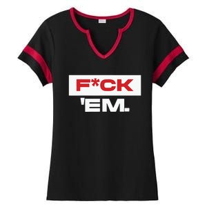 Fuck Em Ladies Halftime Notch Neck Tee