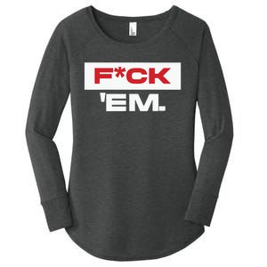 Fuck Em Women's Perfect Tri Tunic Long Sleeve Shirt