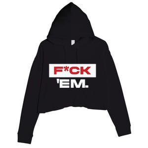 Fuck Em Crop Fleece Hoodie