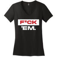 Fuck Em Women's V-Neck T-Shirt