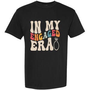 Funny Engagement Fiance In My Engaged Era Bachelorette Party Garment-Dyed Heavyweight T-Shirt