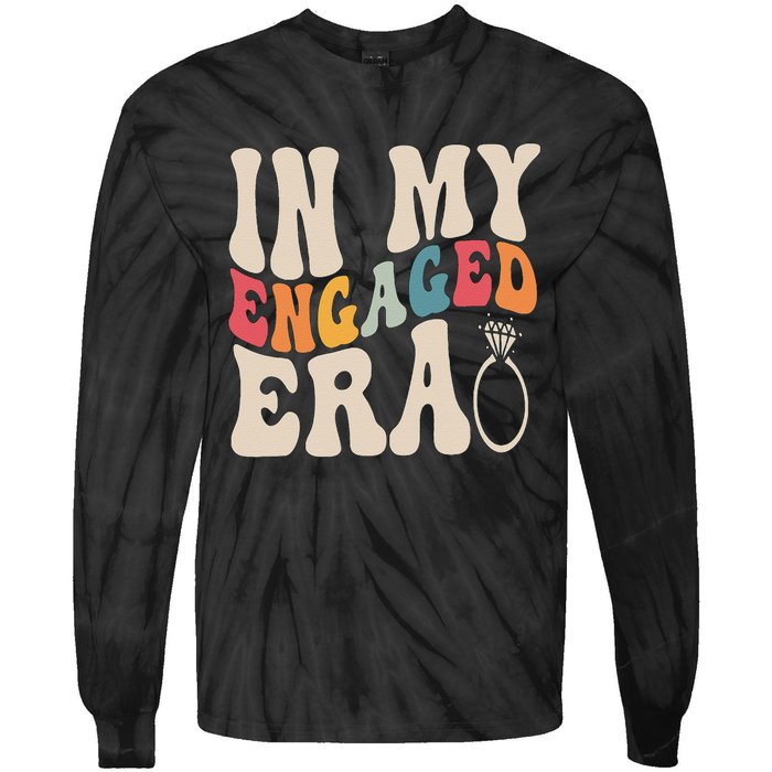 Funny Engagement Fiance In My Engaged Era Bachelorette Party Tie-Dye Long Sleeve Shirt