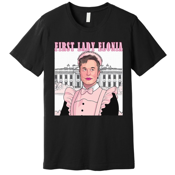 Funny Elon First Lady Elonia Cute Vintage Premium T-Shirt