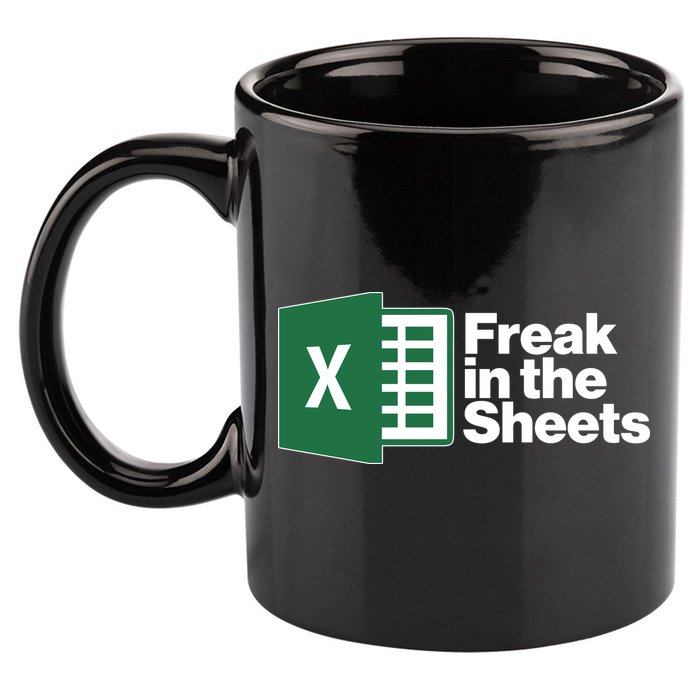 Funny Excel Freak In The Sheets 11oz C Handle Ceramic Mug
